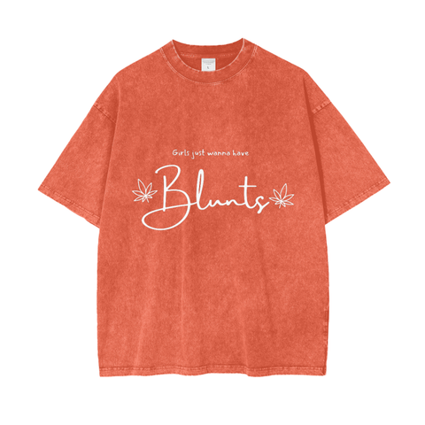 ‘Girls Just Wanna Have Blunts’ T-Shirt