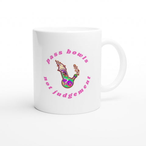 ‘Pass Bowls Not Judgement’ 11oz Mug