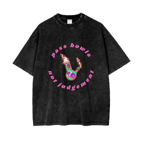 Pass Blunts/Bowls Not Judgement T-Shirt